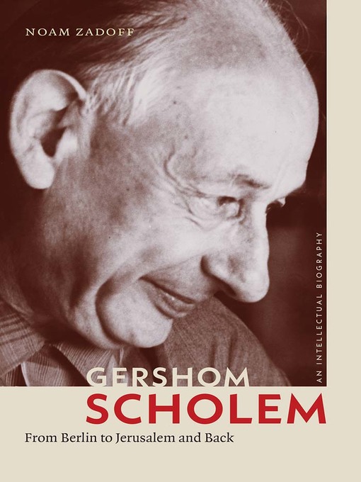Title details for Gershom Scholem by Noam Zadoff - Available